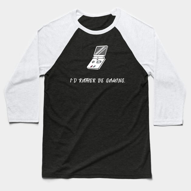 I'd Rather Be Gaming (White) Baseball T-Shirt by Locksis Designs 